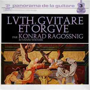 Konrad Ragossnig & Hanni Widmer - Luth, Guitare Et Orgue