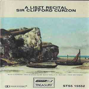 Liszt, Sir Clifford Curzon - A Liszt Recital