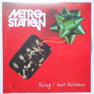 Metro Station - Kelsey / Last Christmas