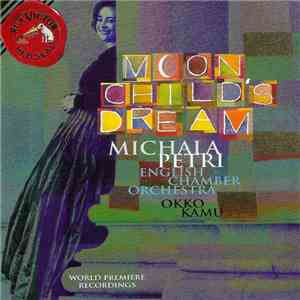Michala Petri, English Chamber Orchestra, Okko Kamu - Moon Child's Dream