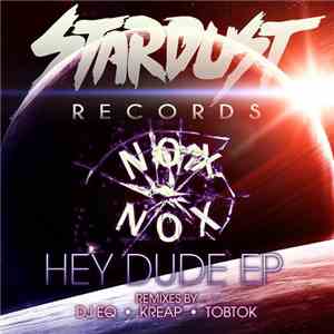 Nox Nox  - Hey Dude EP