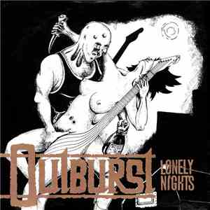 Outburst  - Lonely Nights