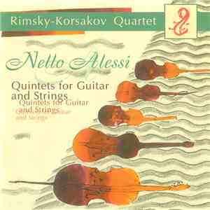 Rimsky-Korsakov Quartet · Nello Alessi - Quintets For Guitar And Strings