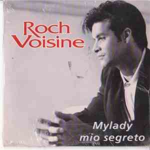 Roch Voisine - Mylady Mio Segreto