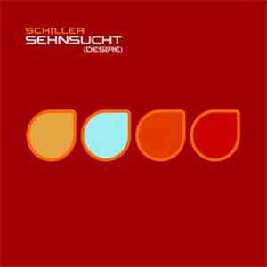 Schiller - Sehnsucht (Desire)