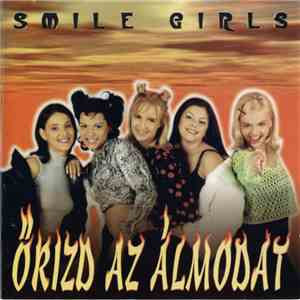 Smile Girls - Őrizd Az Álmodat