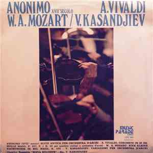 Sofia Chamber Orchestra, Vassil Kazandjiev, Antonio Vivaldi, Wolfgang Amade ...