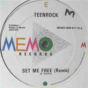 Teenrock - Set Me Free