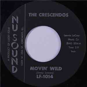 The Crescendos  - Movin' Wild / Sweet Talk