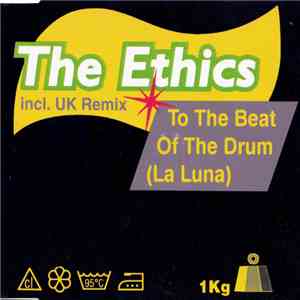 The Ethics - To The Beat Of The Drum (La Luna)