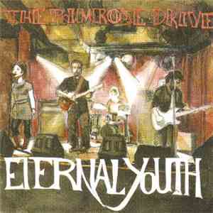 The Primrose Drive - Eternal Youth