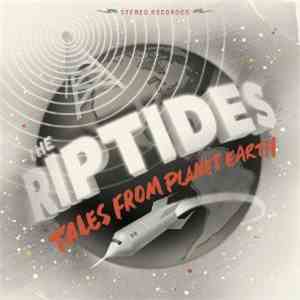 The Riptides  - Tales From Planet Earth