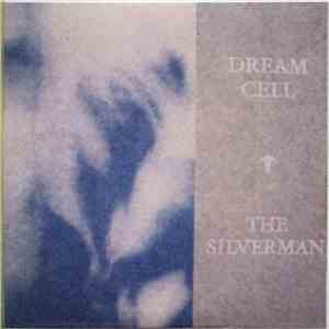 The Silverman - Dream Cell