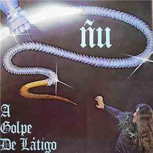 Ñu - A Golpe De Latigo