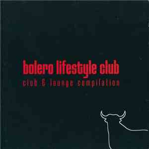 Various - Bolero Lifestyle Club - Club & Lounge Compilation