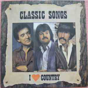 Various - Classic Songs - I Love Country