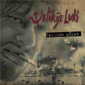 Velikije Luki - Tallinn Põleb
