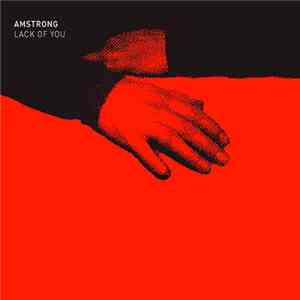 Amstrong - Lack Of You