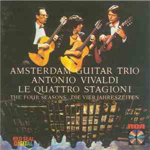 Antonio Vivaldi - Amsterdam Guitar Trio - Le Quattro Stagioni (Arr. For Thr ...