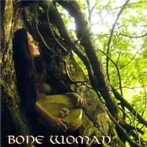 Bone Woman - Pagan Songs From The Circle