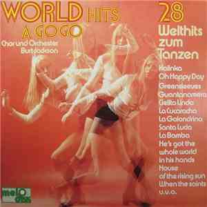 Chor Und Orchester Burt Jackson - World Hits À Gogo - 28 Welthits Zum Tanze ...