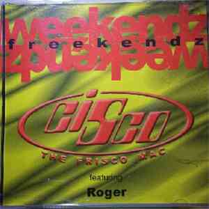 Cisco The Frisco Mack - Weekendz (Freekendz)