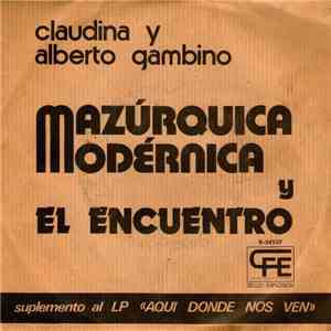 Claudina y Alberto Gambino - Mazúrquica Modérnica / El Encuentro