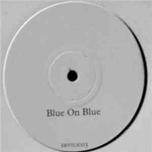 Dave Clarke - Blue On Blue