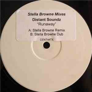 Distant Soundz - Runaway (Stella Browne Remixes)