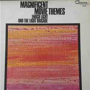 Enoch Light And The Light Brigade - Magnificent Movie Themes