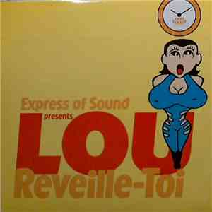 Express Of Sound presents Lou - Reveille-Toi