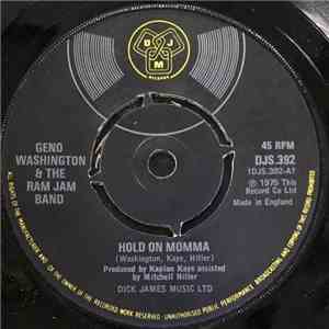 Geno Washington & The Ram Jam Band - Hold On Momma / Help I'm In Love Again