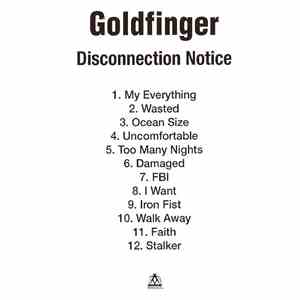 Goldfinger  - Disconnection Notice