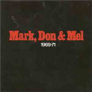 Grand Funk Railroad - Mark, Don & Mel 1969 - 71