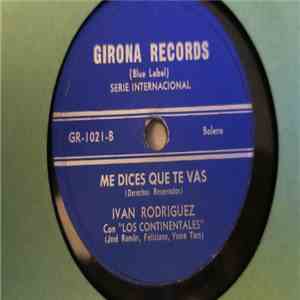 Ivan Rodriguez ,Con Los Continentales  - Amor Imposible / Me Dicen Que Te V ...