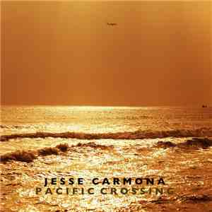 Jesse Carmona  - Pacific Crossing