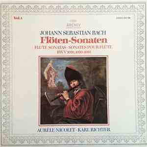 Johann Sebastian Bach - Aurèle Nicolet ∙ Karl Richter - Vol. 1 - Flöten-Son ...