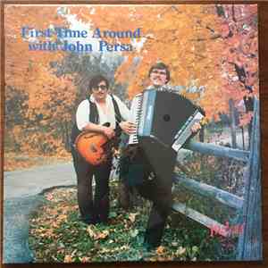 John Persa - First Time Around With John Persa