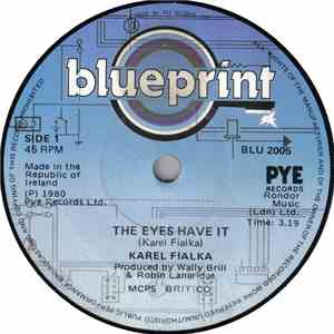 Karel Fialka - The Eyes Have It