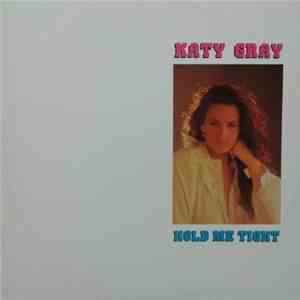 Katy Gray - Hold Me Tight
