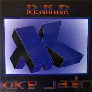 Kike Jaén - D.K.D. / Boicamph Remix