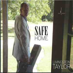 Livingston Taylor - Safe Home