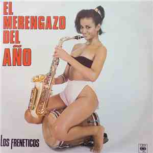 Los freneticos - El merengazo del año