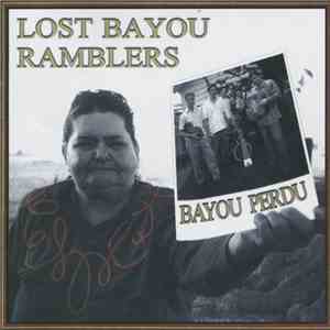 Lost Bayou Ramblers - Bayou Perdu