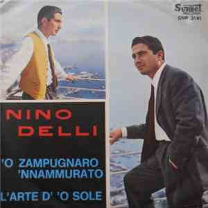Nino Delli - 'O Zampugnaro 'Nnamurato / L'Arte D' 'O Sole