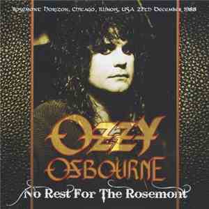 Ozzy Osbourne - No Rest For The Rosemont