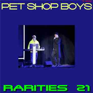 Pet Shop Boys - Rarities 21