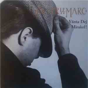 Peter LeMarc - Vänta Dig Mirakel