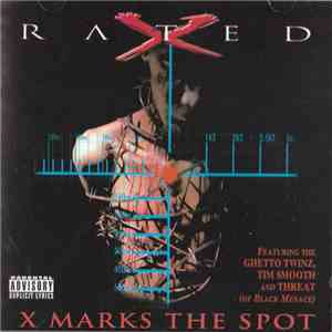 Rated X  - X Marks The Spot