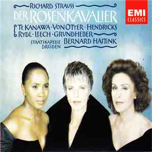 Richard Strauss - Staatskapelle Dresden, Bernard Haitink, Te Kanawa, Von Ot ...